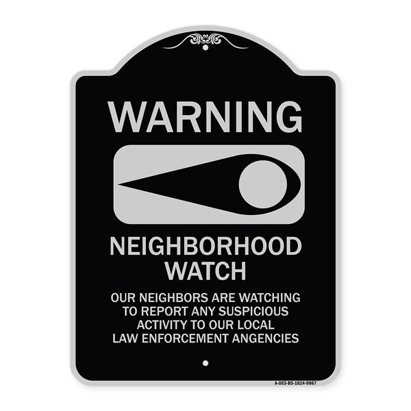 Designer Series-Warning-Our Neighbors Are Watching Black & Silver, 24" x 18", BS-1824-9867